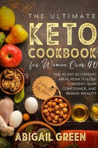 Cover of The Ultimate Keto Cookbook for Women Over 40