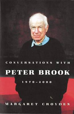 Book cover for Conversations with Peter Brook: 1970-2000