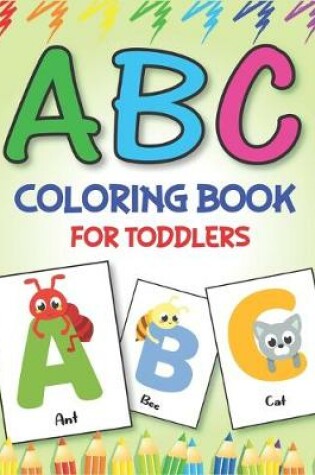 Cover of ABC Coloring Book for Toddlers