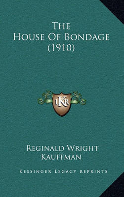 Book cover for The House of Bondage (1910)