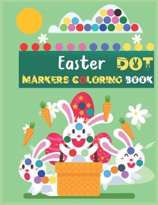 Book cover for Easter Dot Markers Coloring Book