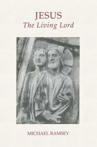 Cover of Jesus the Living Lord