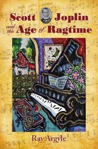 Cover of Scott Joplin and the Age of Ragtime