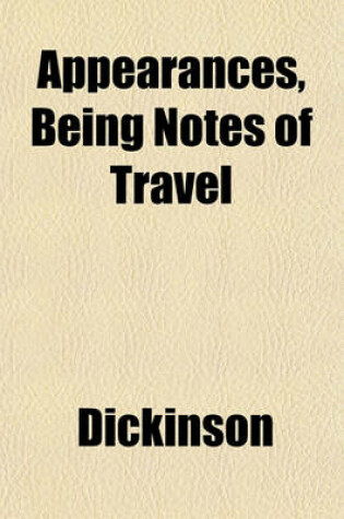 Cover of Appearances, Being Notes of Travel