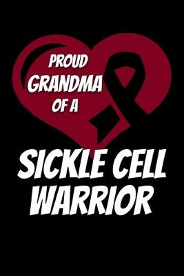 Book cover for Proud Grandma Of A Sickle Cell Warrior