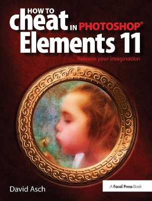 Book cover for How To Cheat in Photoshop Elements 11