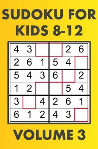 Cover of Sudoku For Kids 8-12 Volume 3