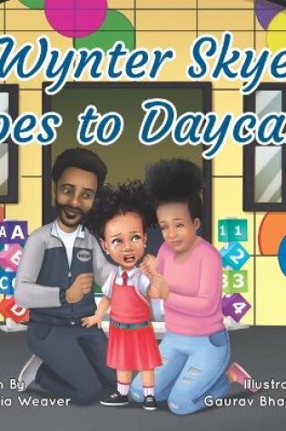 Cover of Wynter Skye Goes To Daycare