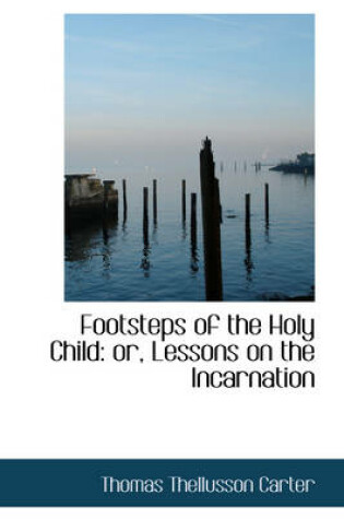 Cover of Footsteps of the Holy Child