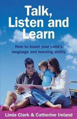 Book cover for Talk, Listen and Learn How to boost your child's language and learning a bility