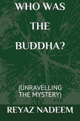 Cover of Who Was the Buddha?