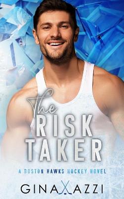 Book cover for The Risk Taker