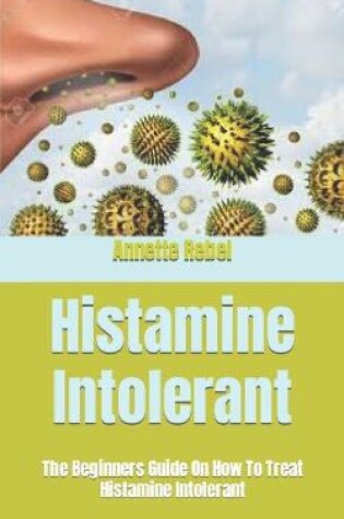 Cover of Histamine Intolerant