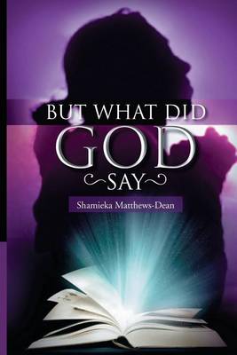 Book cover for But What Did God Say