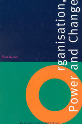 Cover of Organisation, Power and Change