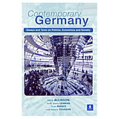 Book cover for Contemporary Germany: Essays and Texts on Politics, Economics & Society