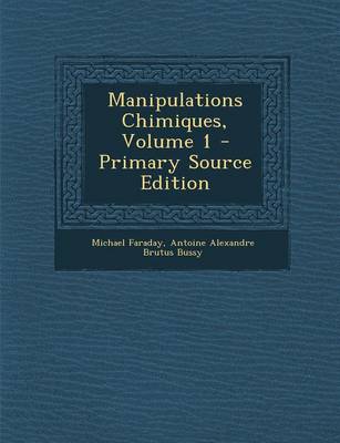 Book cover for Manipulations Chimiques, Volume 1