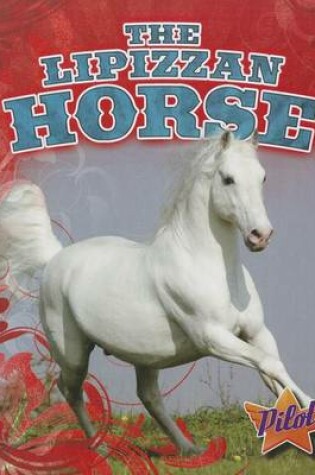 Cover of The Lipizzan Horse