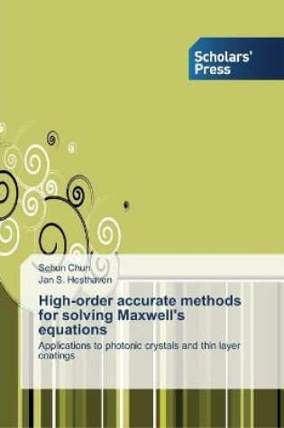 Cover of High-order accurate methods for solving Maxwell's equations