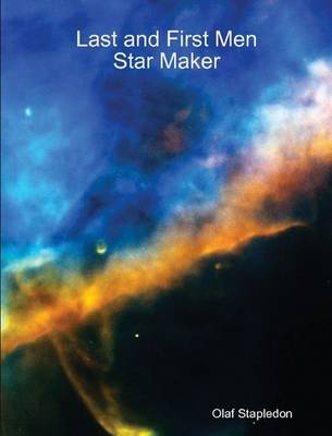 Book cover for Last and First Men / Star Maker