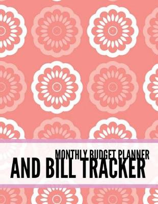 Book cover for Monthly Budget Planner and Bill Tracker