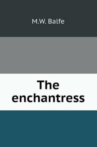 Cover of The enchantress