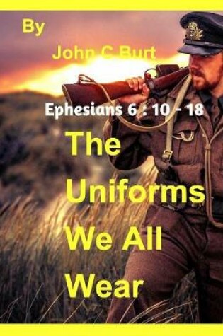 Cover of The Uniforms We All Wear.