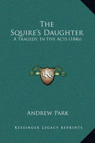 Cover of The Squire's Daughter