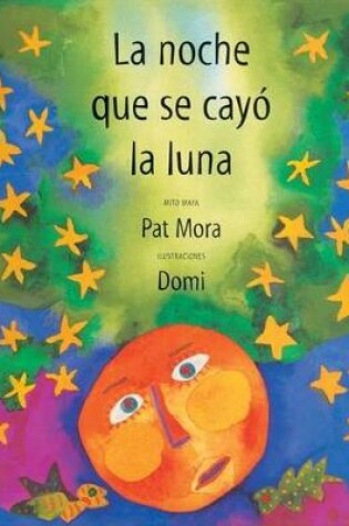 Cover of La Noche Que Se Cay� La Luna
