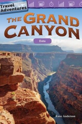 Cover of Travel Adventures: The Grand Canyon: Data