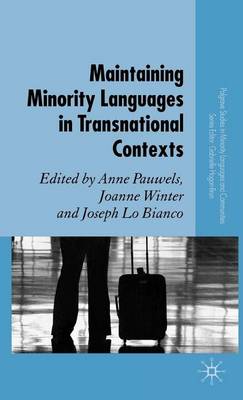 Book cover for Maintaining Minority Languages in Transnational Contexts: Australian and European Perspectives