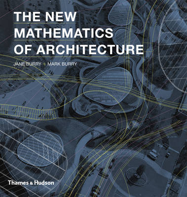 Book cover for New Mathematics of Architecture, The