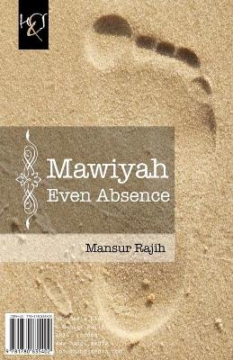 Cover of Mawiyah Even Absence