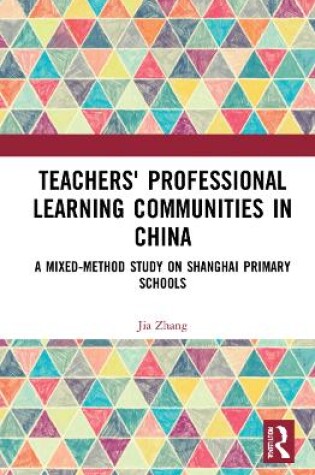 Cover of Teachers' Professional Learning Communities in China