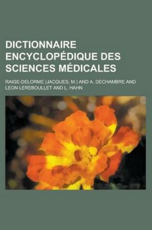 Cover of Dictionnaire Encyclop Dique Des Sciences M Dicales