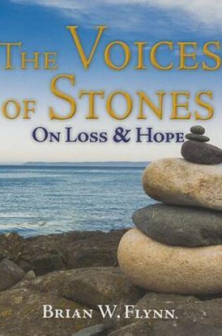 Cover of The Voices of Stones on Loss & Hope