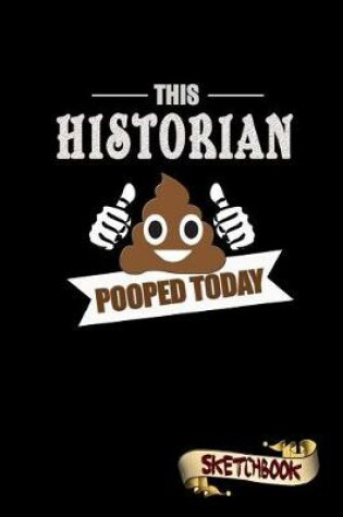 Cover of This Historian Pooped Today