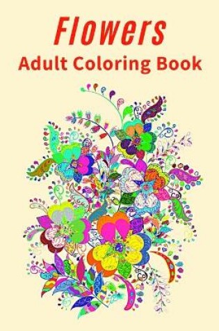 Cover of Flowers Adult Coloring Book