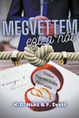 Book cover for Megvettem ezt a nőt