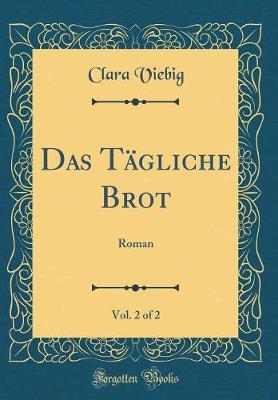 Book cover for Das Tagliche Brot, Vol. 2 of 2