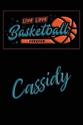 Book cover for Live Love Basketball Forever Cassidy