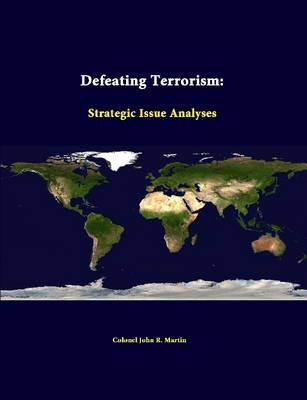 Book cover for Defeating Terrorism: Strategic Issue Analyses