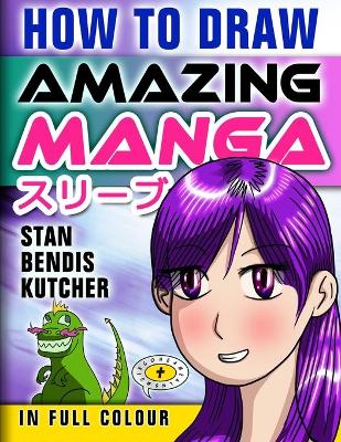 Cover of How To Draw Amazing Manga