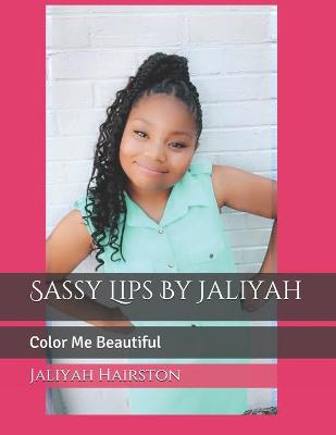 Cover of Sassy Lips By Jaliyah