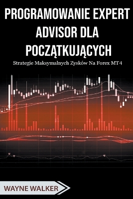 Book cover for Programowanie Expert Advisor dla Pocz&#261;tkuj&#261;cych