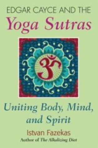 Cover of Edgar Cayce and the Yoga Sutras