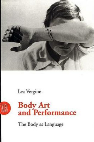 Cover of Body Art and Performance: The Body as Language