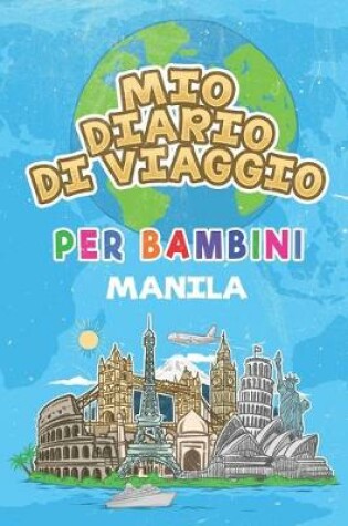 Cover of Mio Diario Di Viaggio Per Bambini Manila