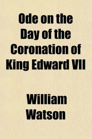 Cover of Ode on the Day of the Coronation of King Edward VII