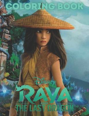 Book cover for Raya And The Last Dragon Coloring Book